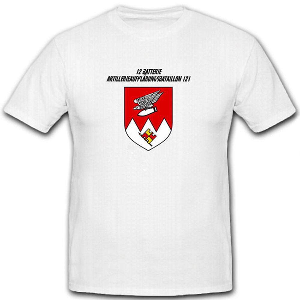 12 Batterie Artillerieaufklärungsbataillon 121 - Bundeswehr - T Shirt #11299