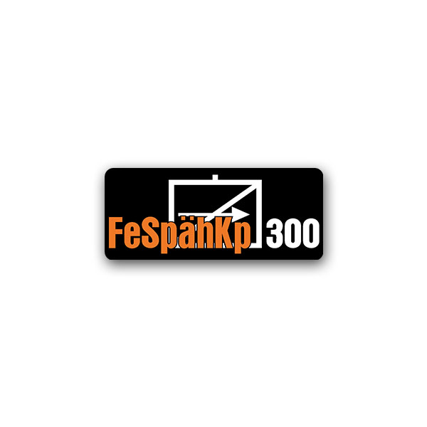 FeSpähKp 300 Sticker Aufkleber Fernspähkompanie Einheit 17x7cm#A1744