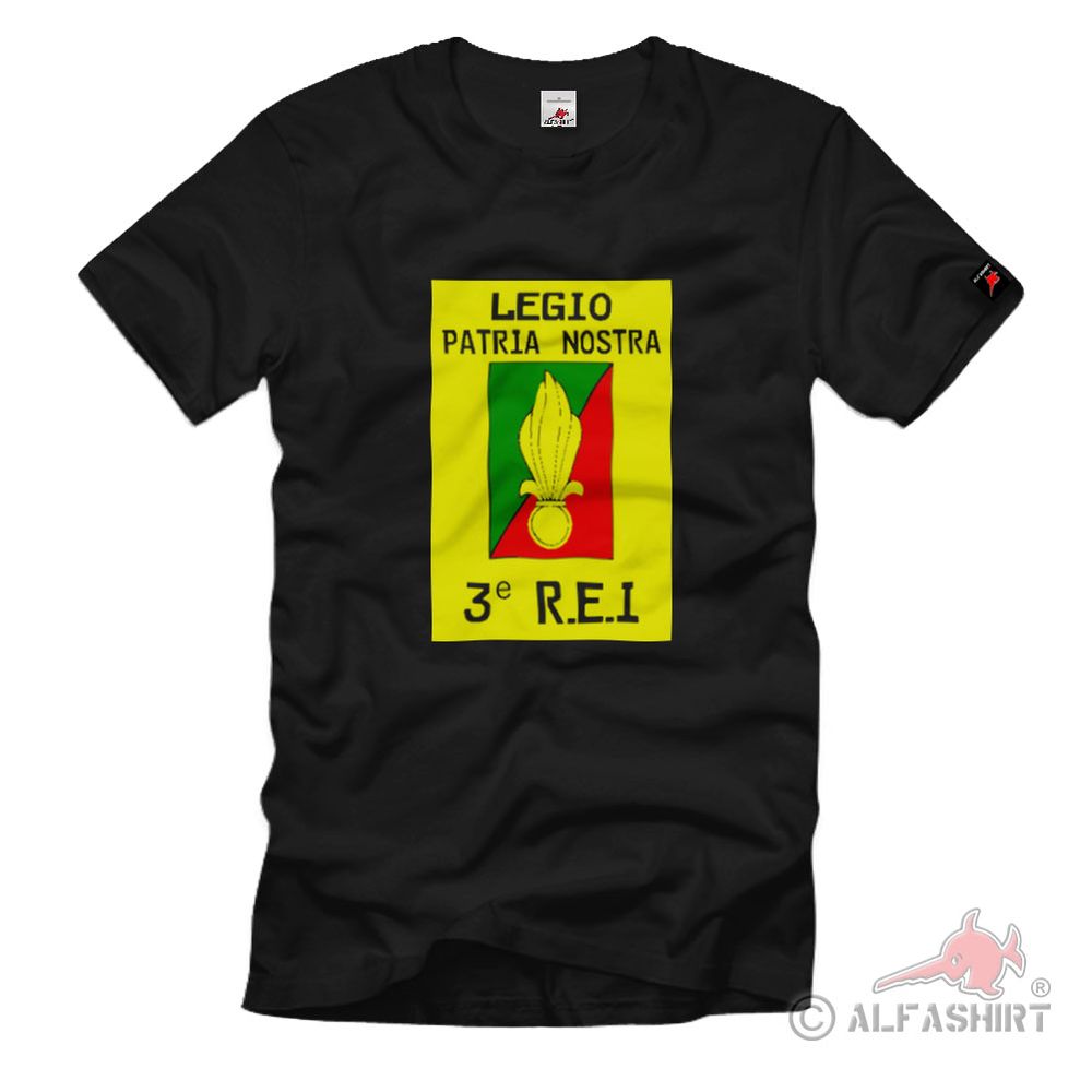 Legion Patria Nostra Foreign Legion 3e REi France Deployment T Shirt # 1475