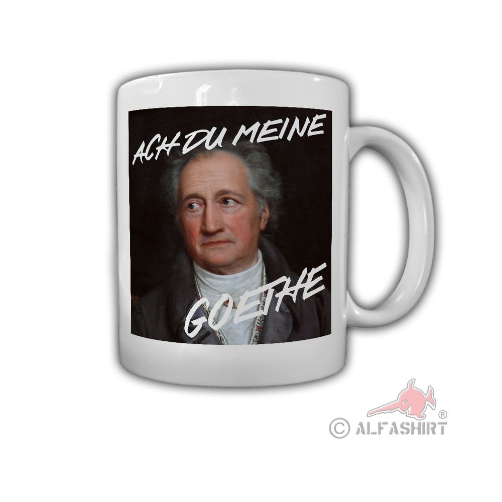Tasse Ach du meine Goethe Dichter Naturforscher Dichtung #26711