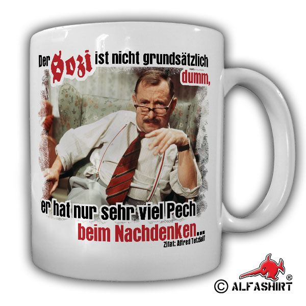 Alfred Tetzlaff The Sozi is not Stupid He's just unlucky - Cup # 9801