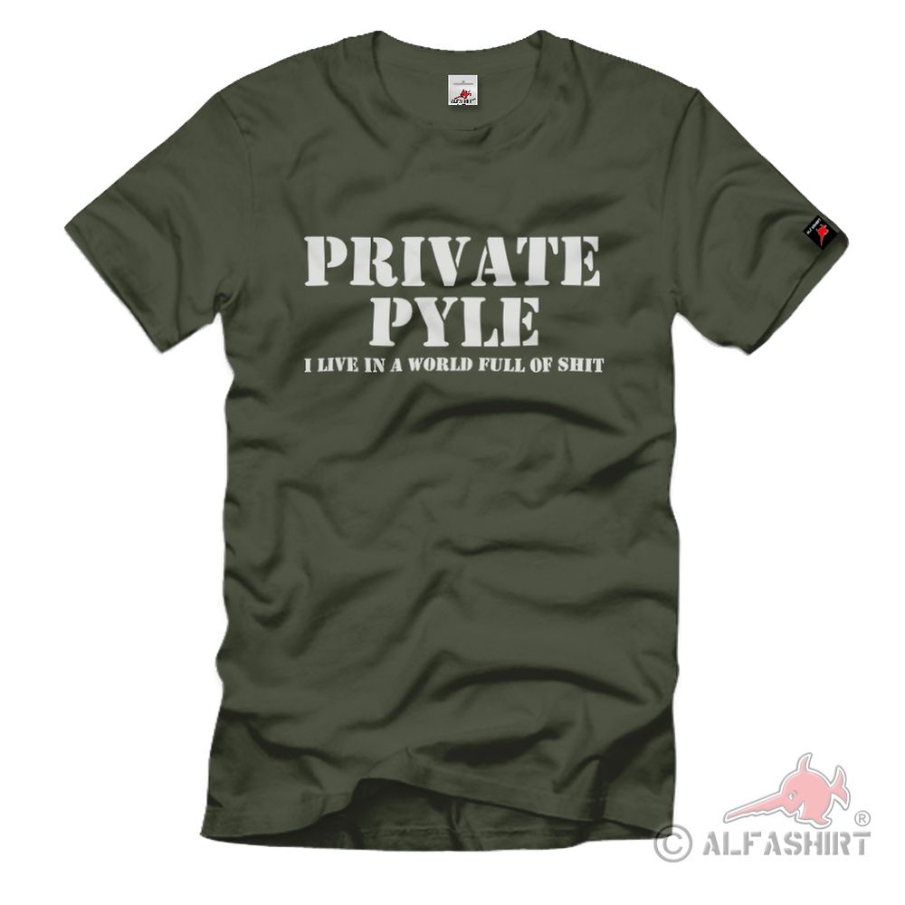 Private Pyle - World full of shit Soldat Full Metal Jacket USMV - T Shirt #8599