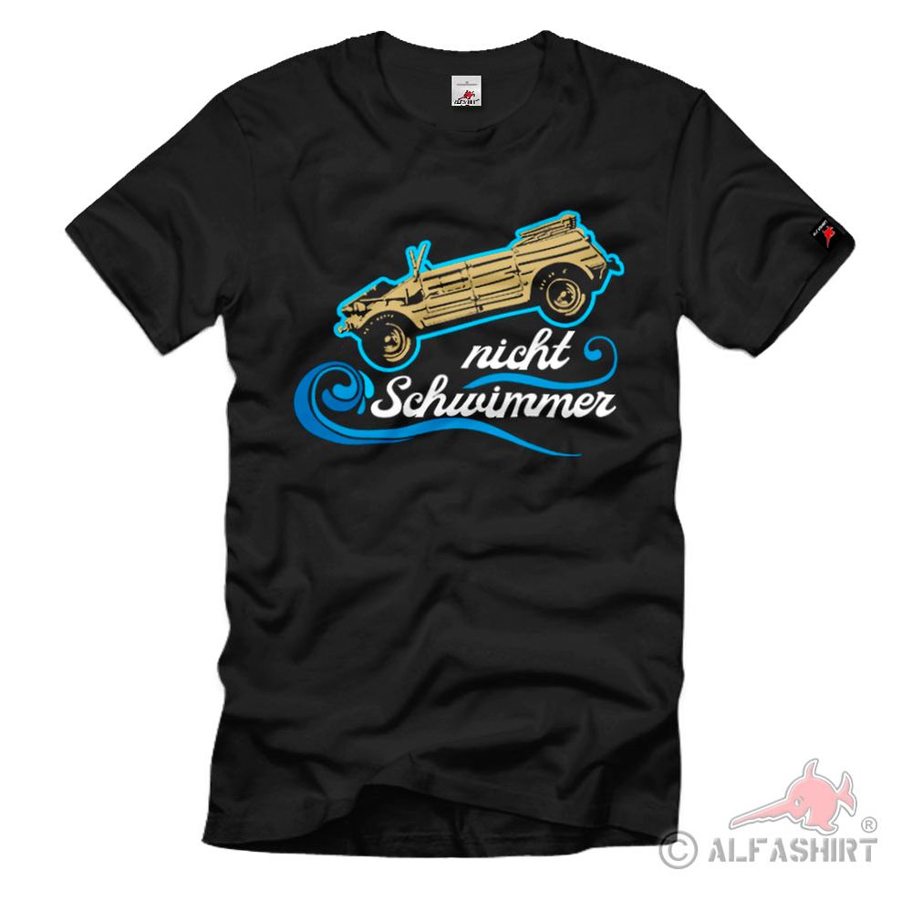 Nicht Schwimmer Kübelwagen Kein Schwimmwagen KDF 166 Typ 82 - T Shirt #38415