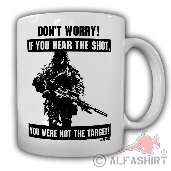 Tasse Sniper saying don't worry Schuss Scharfschütze US Army BW Ghillie #18398