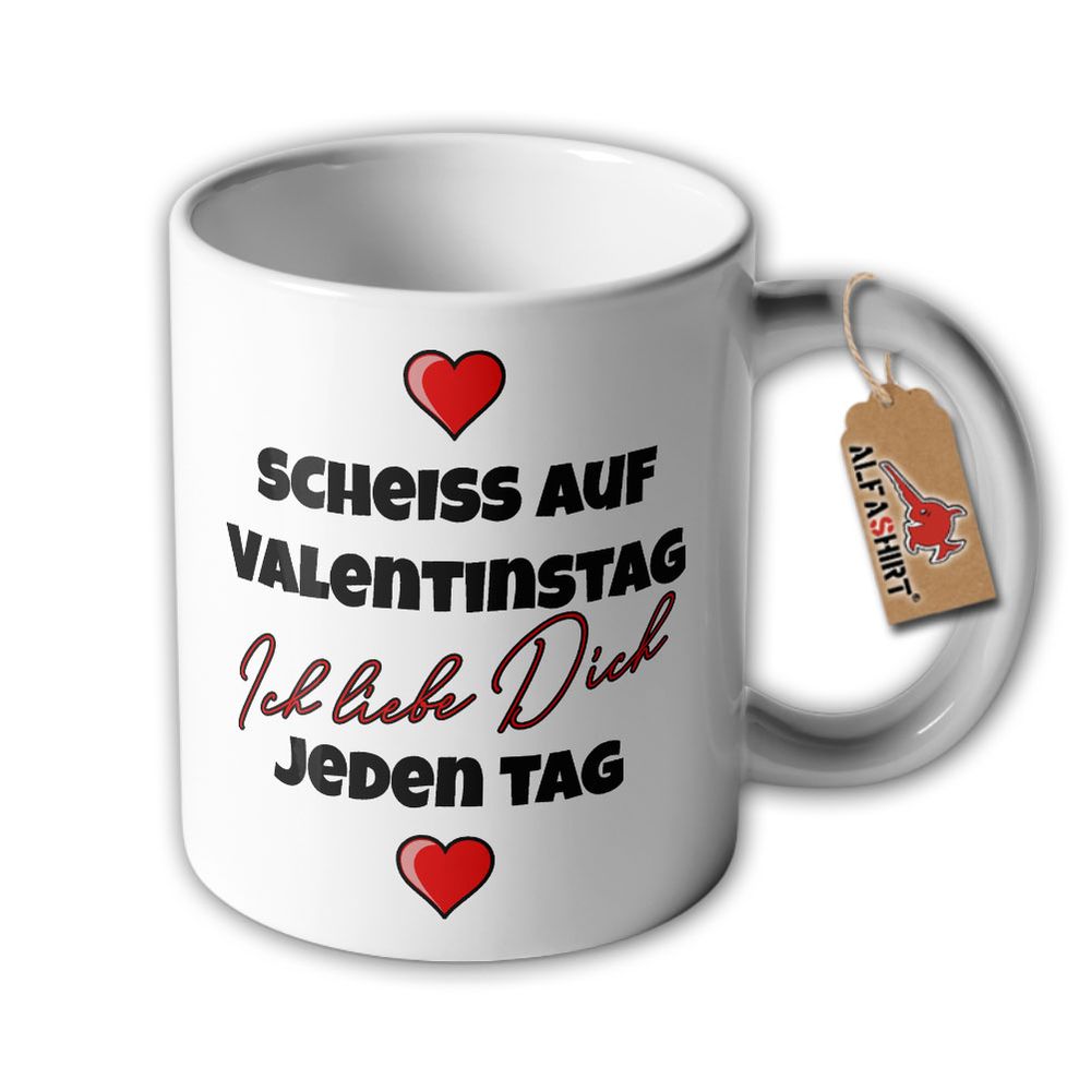 Tasse Scheiss auf Valentinstag Geschenk Freundin 14 Februar Blumen #33417