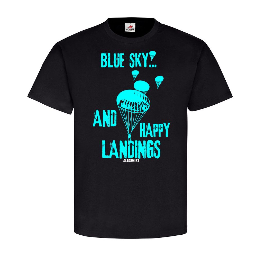 BLUE SKY - AND HAPPY LANDINGS Fallschirm-Springen Fallschirmjäger Airborne#22295