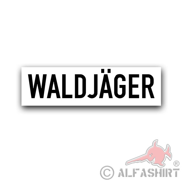Waldjäger Sticker Sticker Hunter Waldmeister Hunting Protection Bundeswehr 30x8cm # A4474