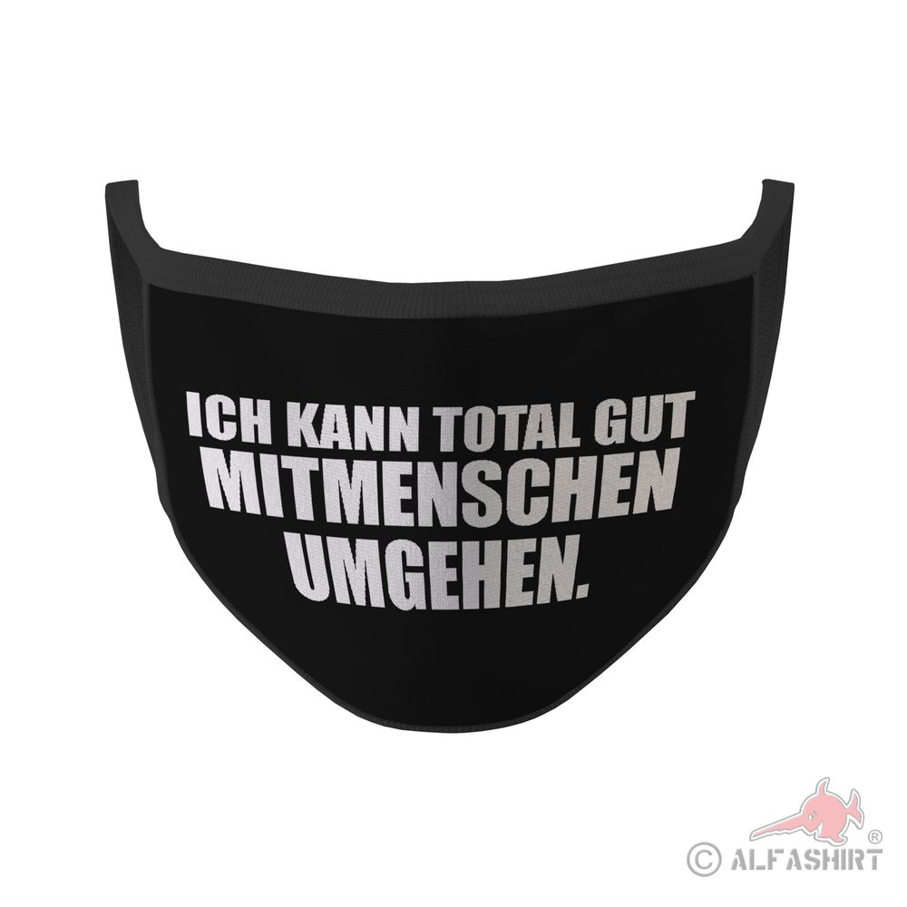 Mund Maske ich kann total gut Mitmenschen umgehen Abstand Lustig Humor #35332