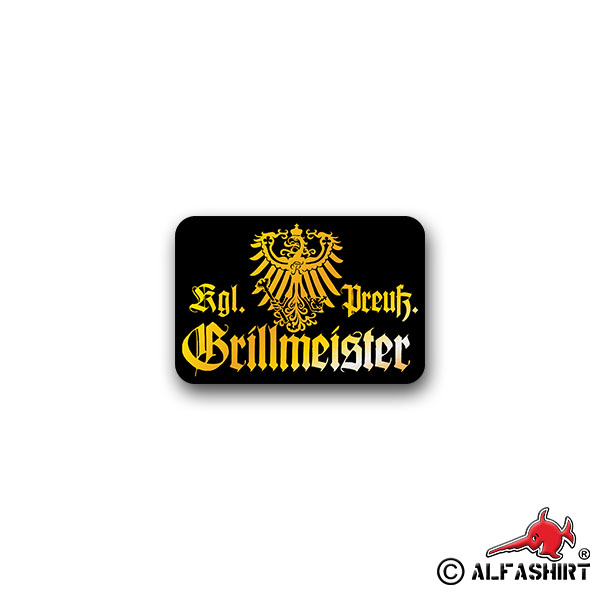 Sticker Kgl Preuß Grillmeister Royal Prussian BBQ 10x7cm A1792