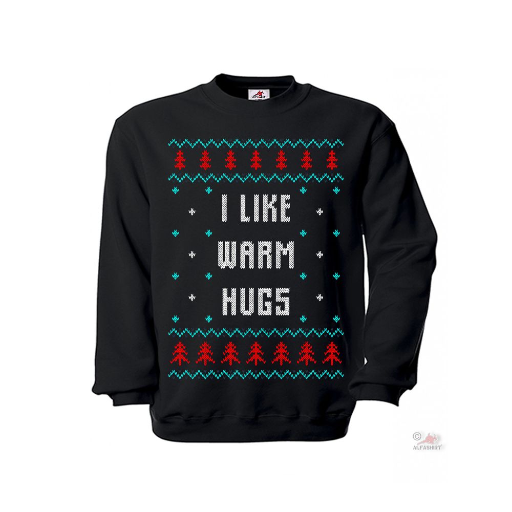 Pullover I Like Warm Hugs Weihnachten Winter Umarmung Kuscheln Tannenbaum #35829