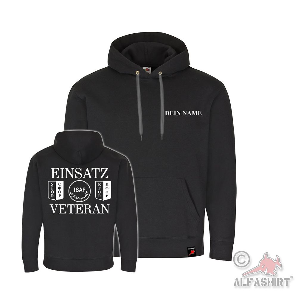 Hoodie Einsatz-Veteran Personalsiert ISAF SFOR KFOR Auslandseinsatz #41056