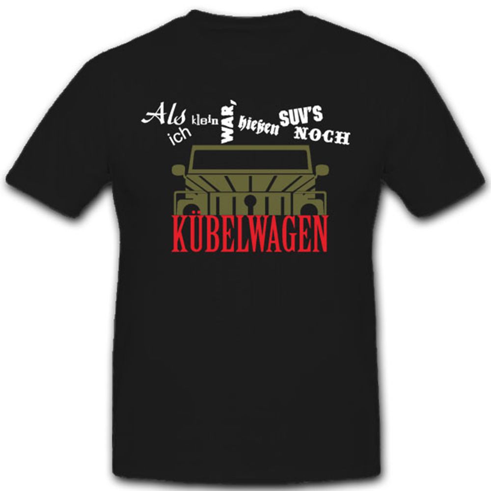 Als ich klein war... Kübelwagen- T Shirt #5944