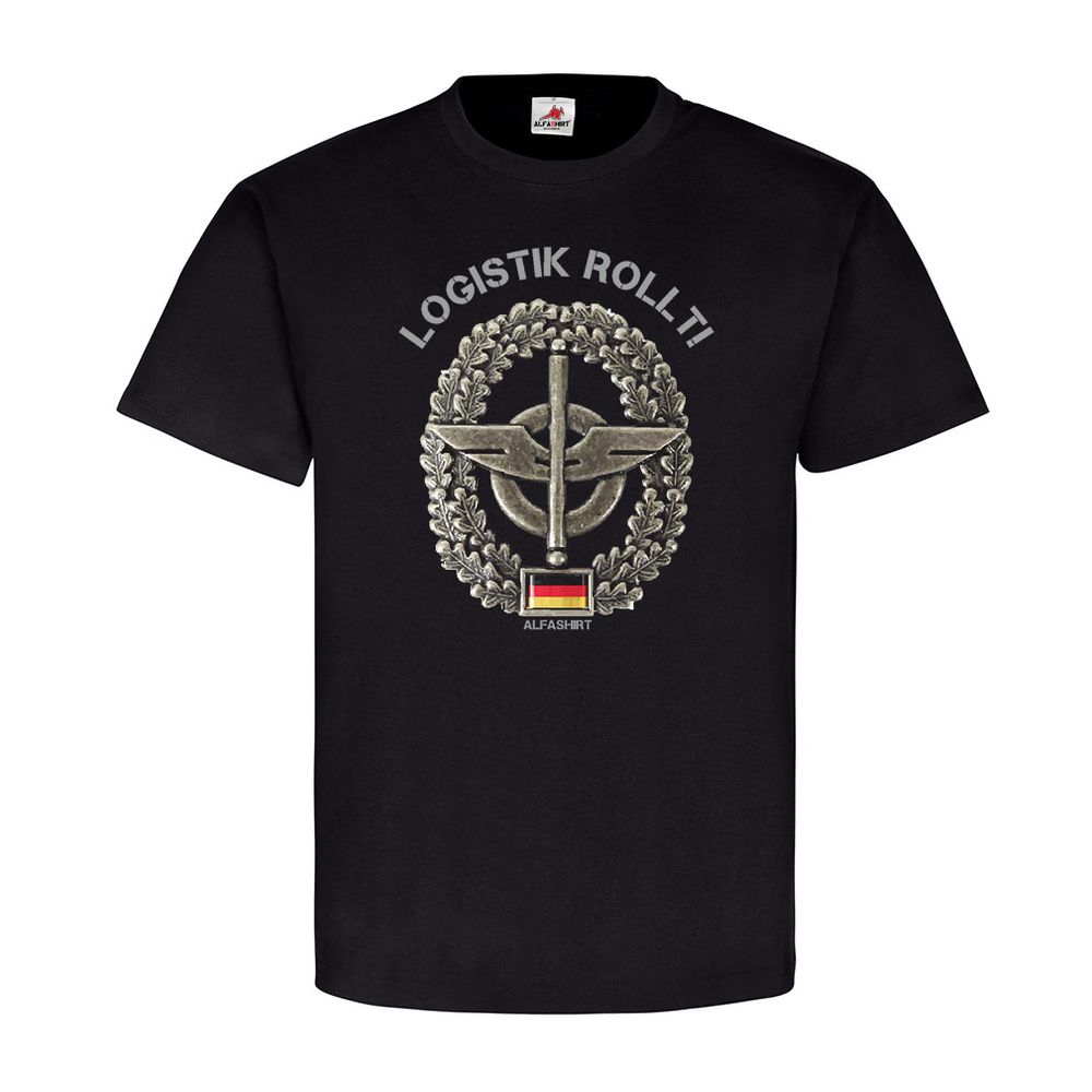 Logistik rollt Barettabzeichen Logistiktruppe Nachschub Heer T Shirt #20815