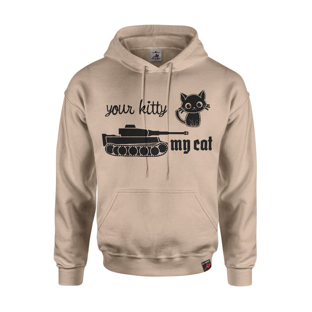 Your Kitty my Cat Tiger Panzer Katze Fun Gamer Humor Hoodie sand #44146