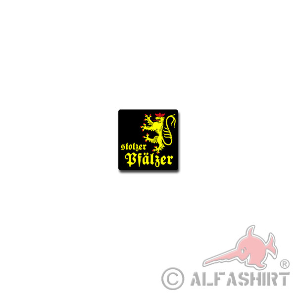 Proud Palatinate Sticker Pfalz southwestern Germany Rhineland-Palatinate 7x7cm # A4063