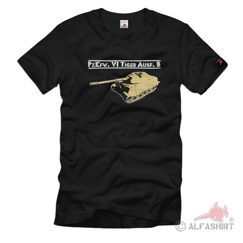 Tiger VI  Panzerkampfwagen Militär WH Pzkfw WK Ausf B Panzer T-Shirt #2611