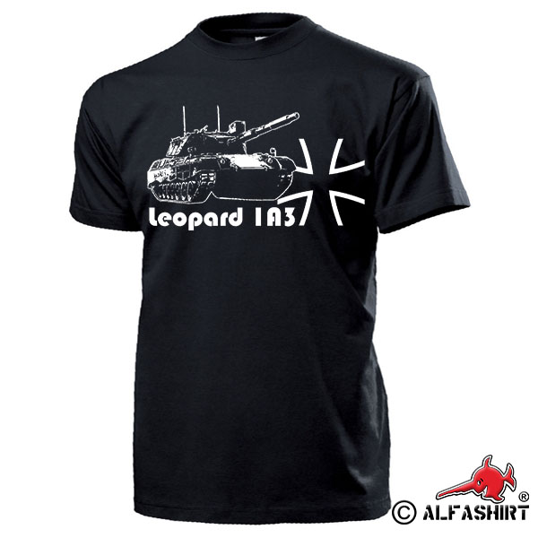 Leopard 1A3 BW Panzer Kampfpanzer Leo1 Kampfwertsteigerung T Shirt #17507