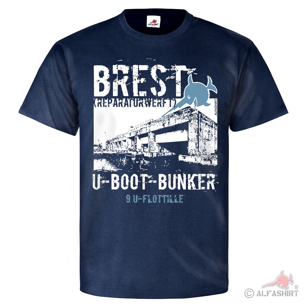 U-Boot Bunker Brest Reparaturwerft Marine Hafen Werft T Shirt #25875
