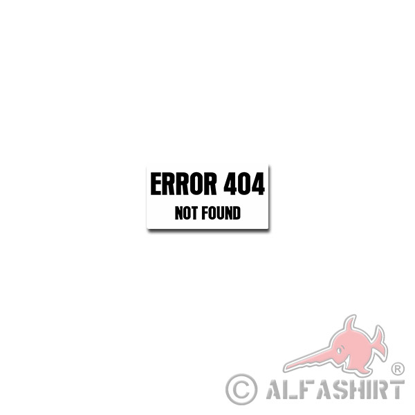 ERROR 404 Aufkleber Not Found Warnung Page Website Nerd Kult 10x5cm#A3960