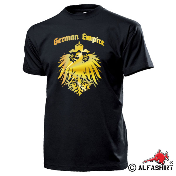 German Empire Kaiser Reich Deutschland old Germany Adler Preußen - T Shirt #17462