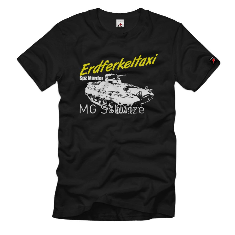 Erdferkeltaxi SPz Marder MG Schütze Schützenpanzer Bundeswehr T-Shirt #36523