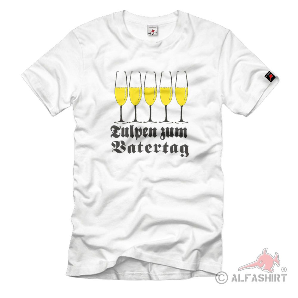 Tulips Father's Day Sparkling Wine Glasses Beer Celebration Gift - T Shirt # 2187