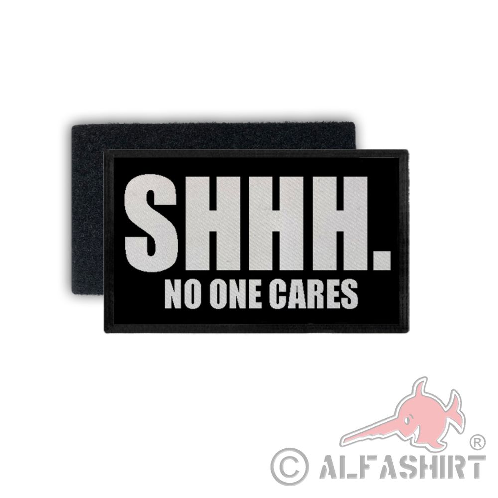 Patch shhh no one cares fun humor shut up no interest 7.5x4.5cm # 34441