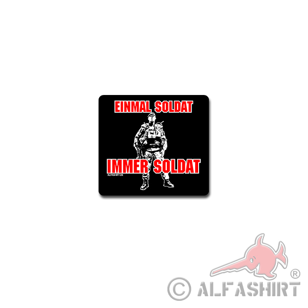 Once Soldier Sticker Sticker Always Soldier Bundeswehr Reservist 8x7cm # A4143