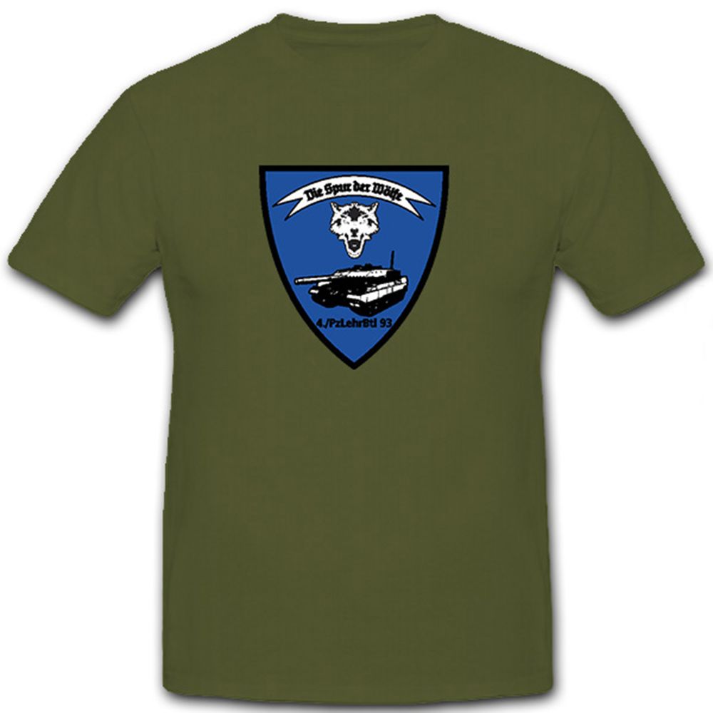 4. PzLehrBtl 93 Panzerlehrbataillon Panzer - Die Spur der Wölfe - T Shirt #8785