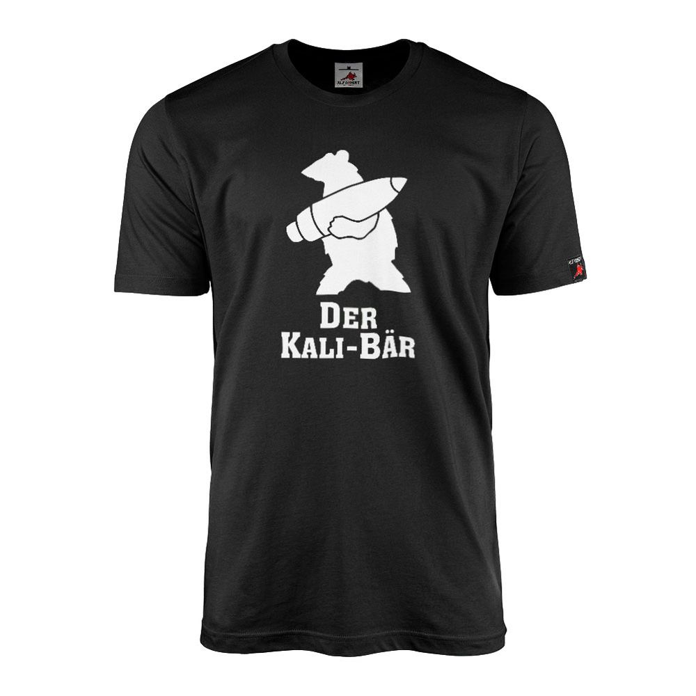 T-Shirt Der Kali-Bär Humor Fun Bundeswehr Kaliber #39922