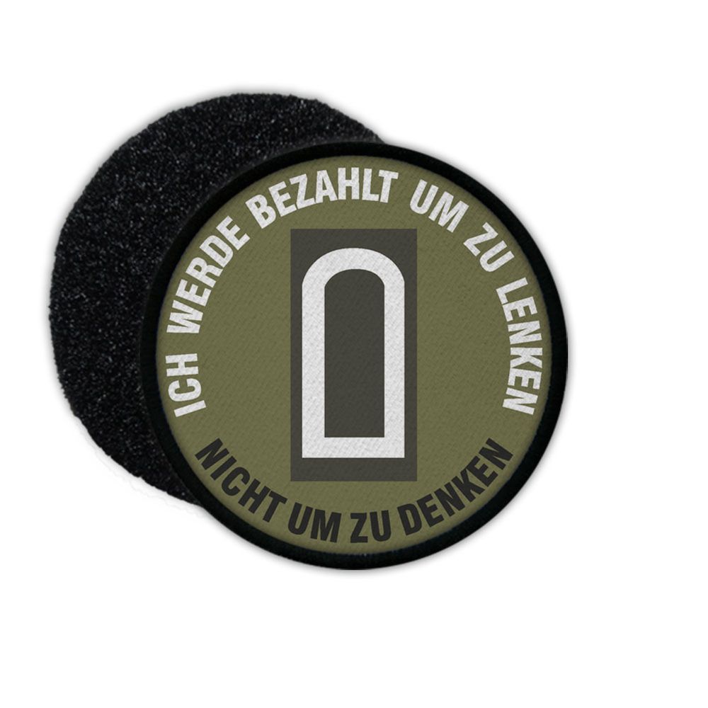 Patch StUffz ICH WERDE BEZAHLT UM ZU LENKEN Stabsunteroffizier #29164