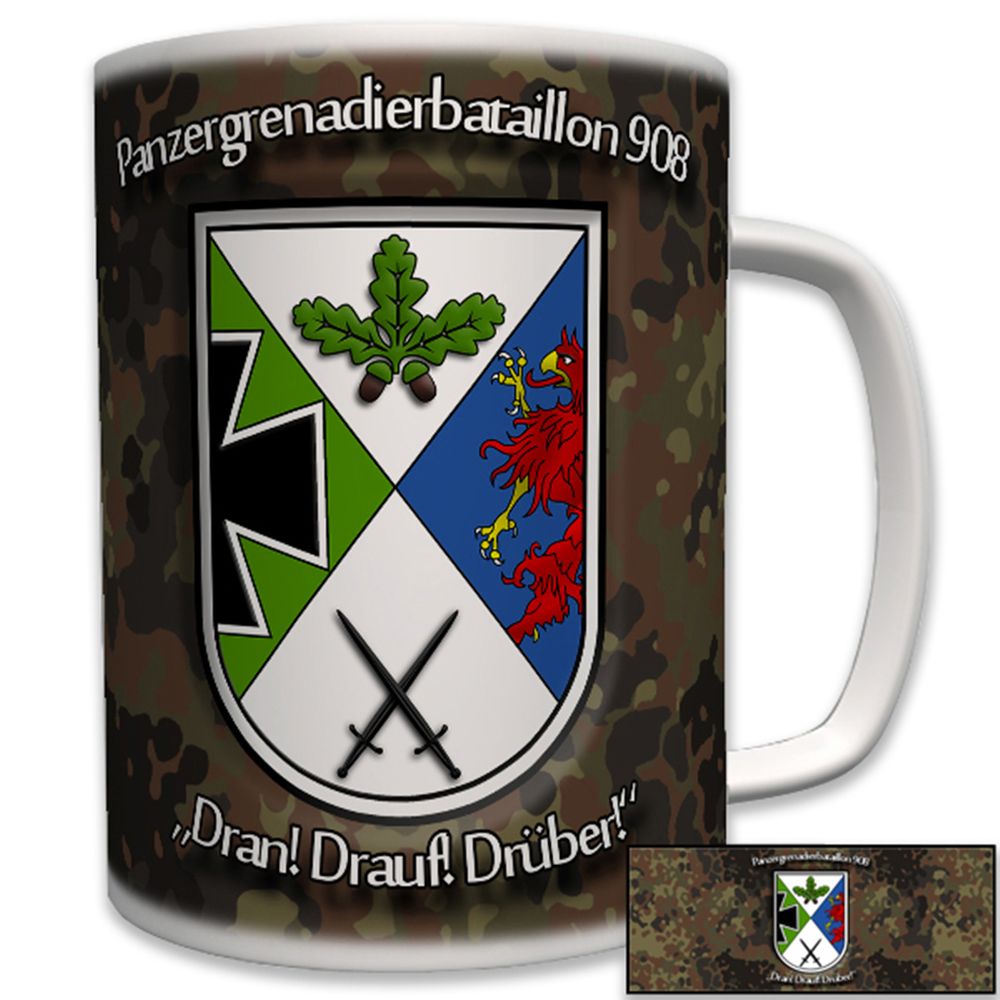 PzGrenBtl 908 Panzergrenadierbataillon Dran! Drauf! Drüber! - Tasse #5691