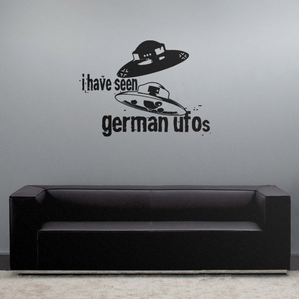 Wall Decal I have seen german ufos 61x45cm Wall Decor Wall Decal # 4750