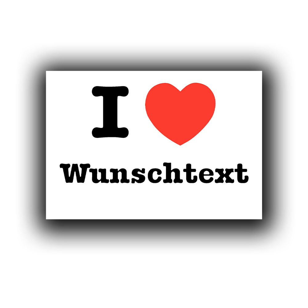 Aufkleber Sticker 10x7cm I Love Ich liebe Wunschtext personalisiert #A7342