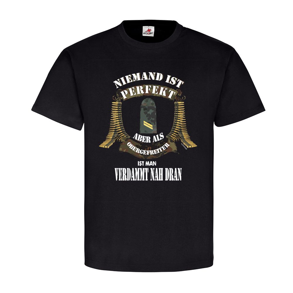 Niemand ist Perfekt Obergefreiter (UA) Marine Abzeichen Army T-Shirt #20618