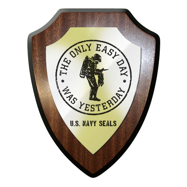 Wappenschild- The Only Easy Day Was States Navy Seals Taucher Emblem - #11727