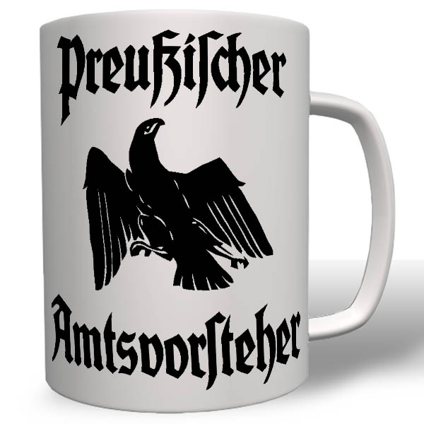 Preußen Adler Beamter Preußischer Amtsvorsteher Fahne Flagge Tasse #16760
