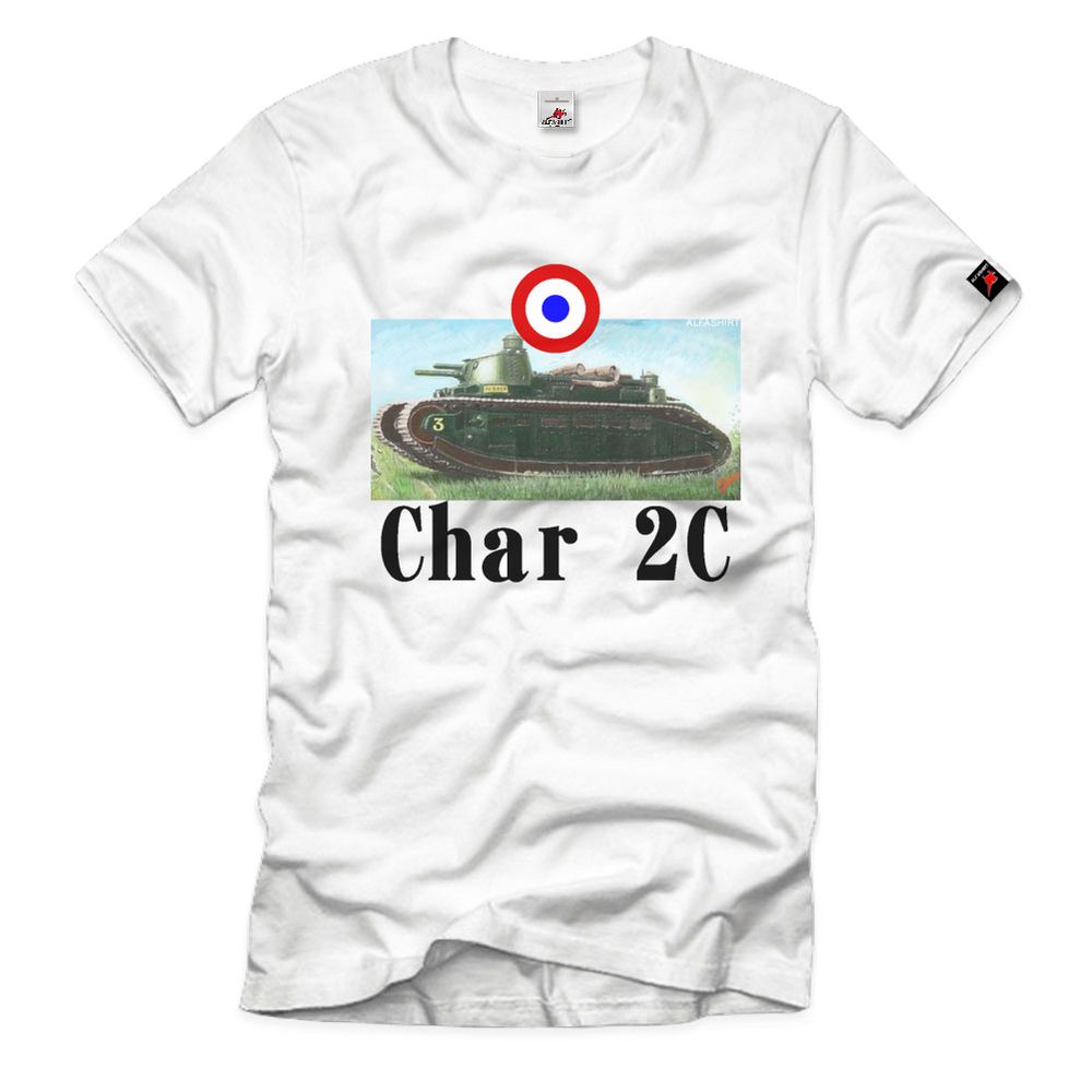 Char 2C de Rupture schwerer Panzer Lourd Durchbruchpanzer T-Shirt#32701