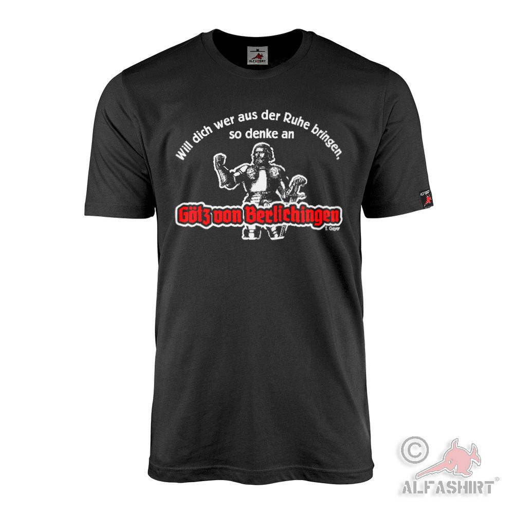 Arsch lecken! Götz von Berlichingen Spruch Zitat T-Shirt #45428