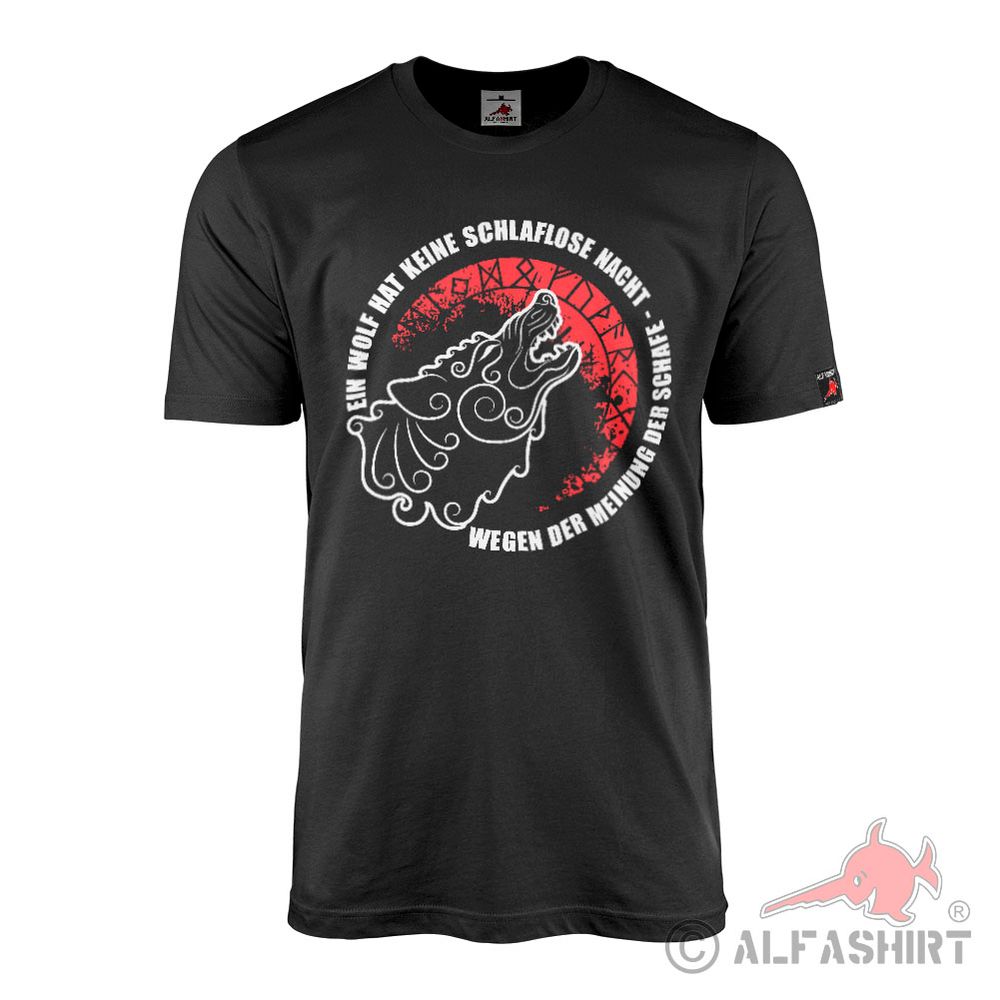 Ein Wolf hat keine schlaflose Nacht wegen der Meinung der Schafe T-Shirt #44182