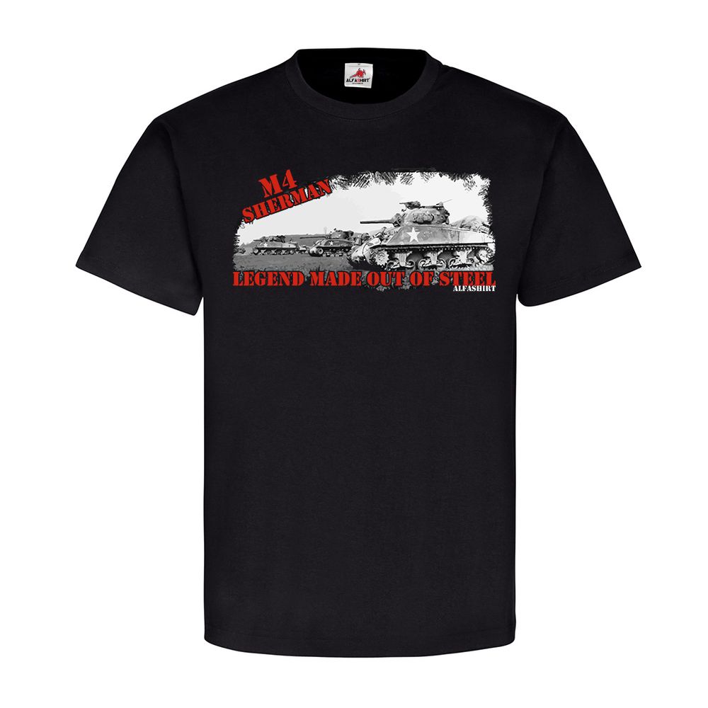 Sherman Tank Panzer Usa Legende aus Stahl M4 Made out of steel T Shirt #20452