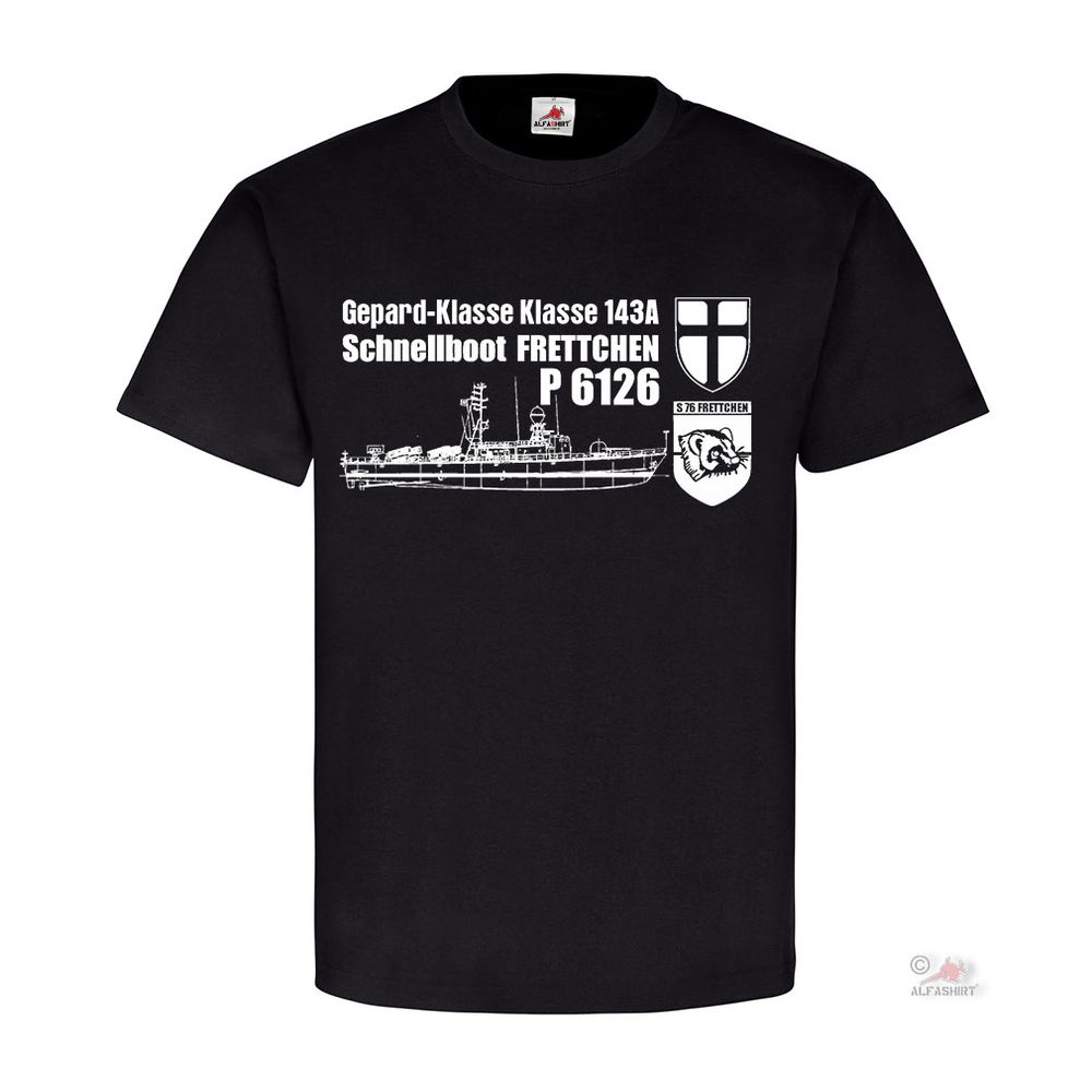 Schnellboot S76 Frettchen Gepard-Klasse Klasse 143A 7 Geschwader T Shirt #18195