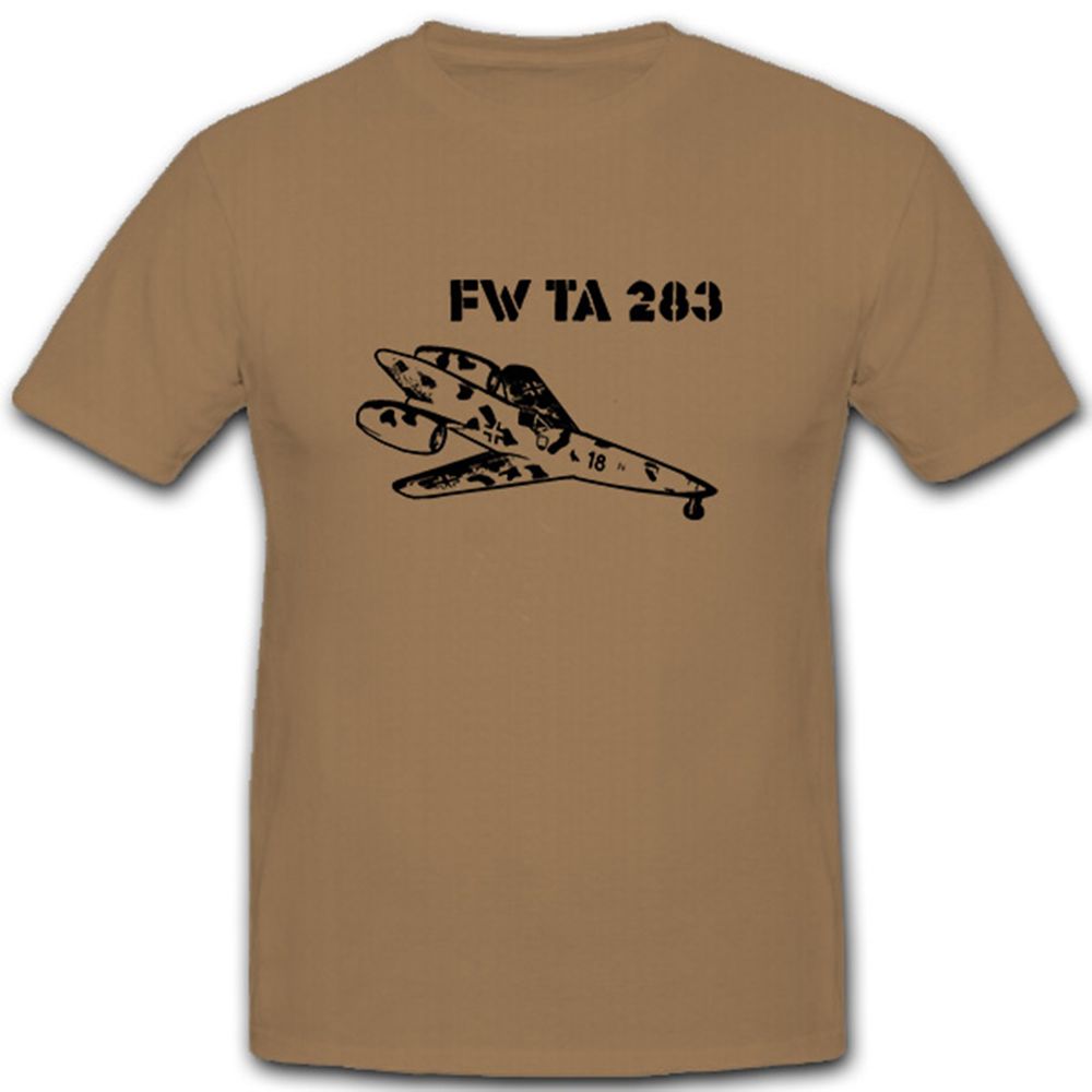 FW Ta 283 FW WK 2 Prototyp Ungebaut Jet Düsenjet Jäger - T Shirt #7476