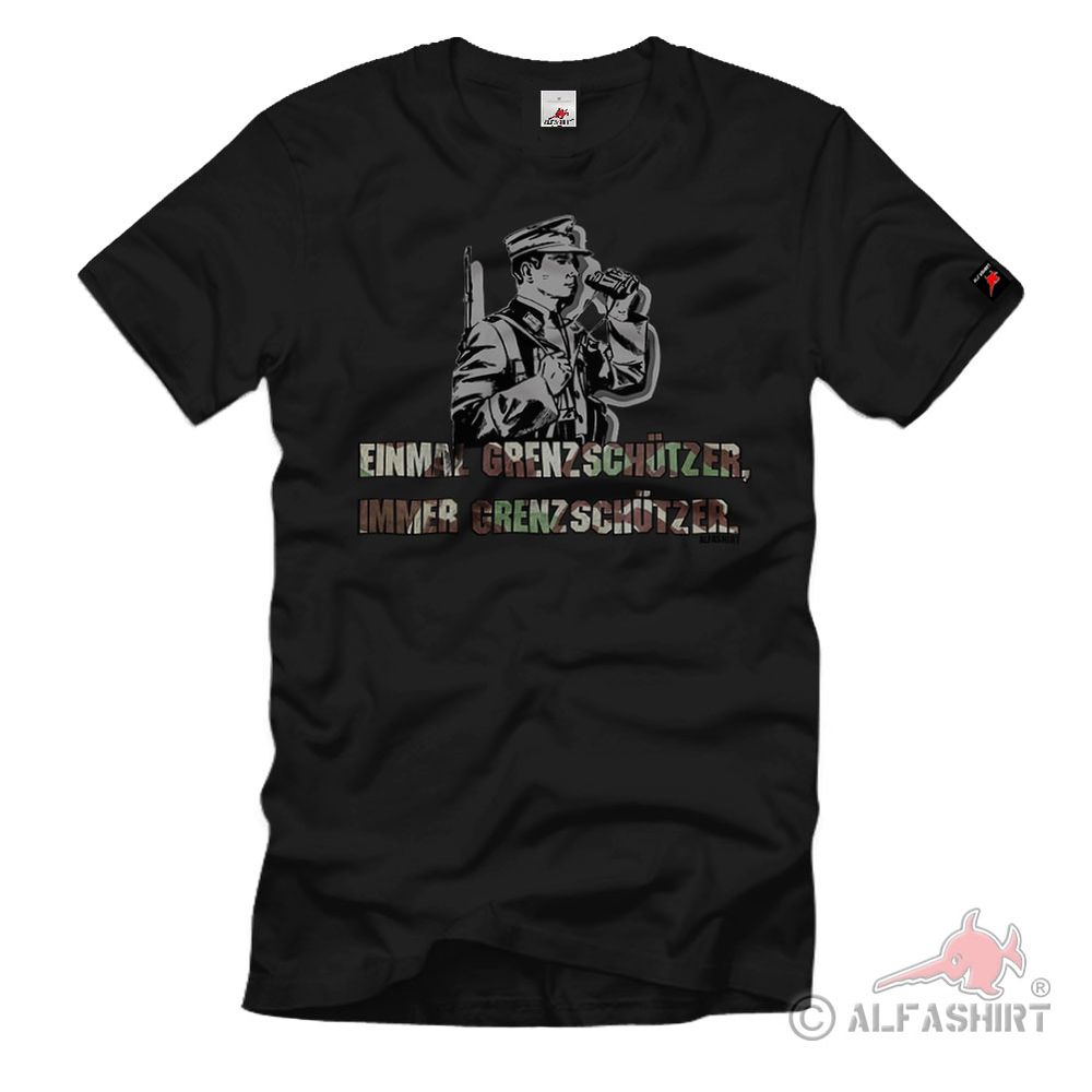 Einmal Grenzschützer immer Bundesgrenzschutz BGS Sonderpolizei T-Shirt #20223
