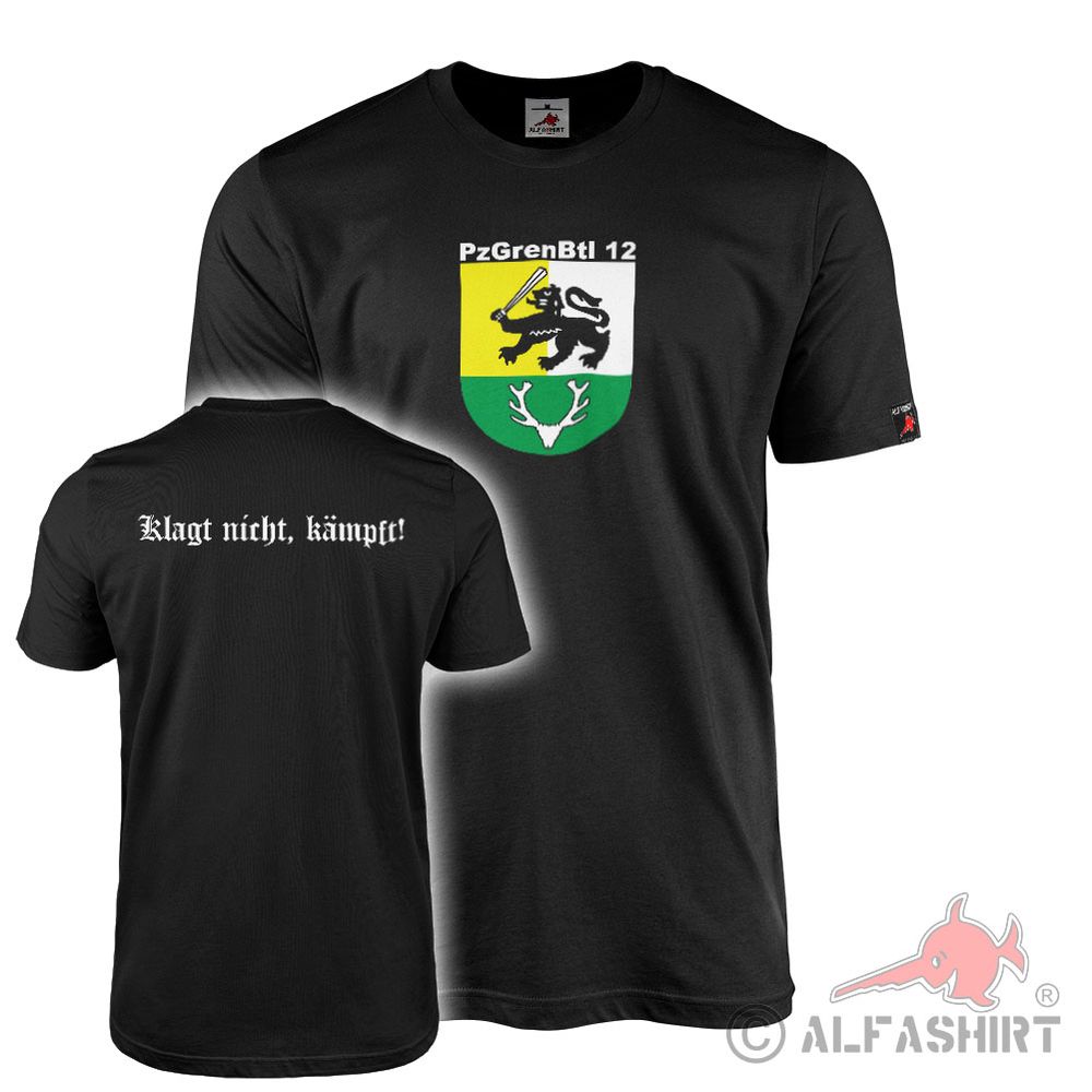 T-Shirt schwarz PzGrenBtl Panzergrenadierbataillon 12 Klagt nicht kämpft #44297