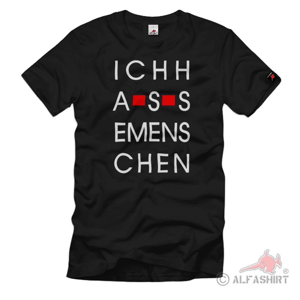 Ich hasse Menschen T-Shirt#35528