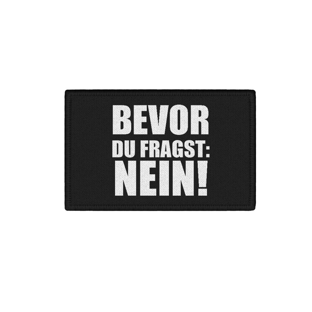 Patch Before you ask NO Fun Humor No Bock No way Statement 7.5x4.5cm # 34289