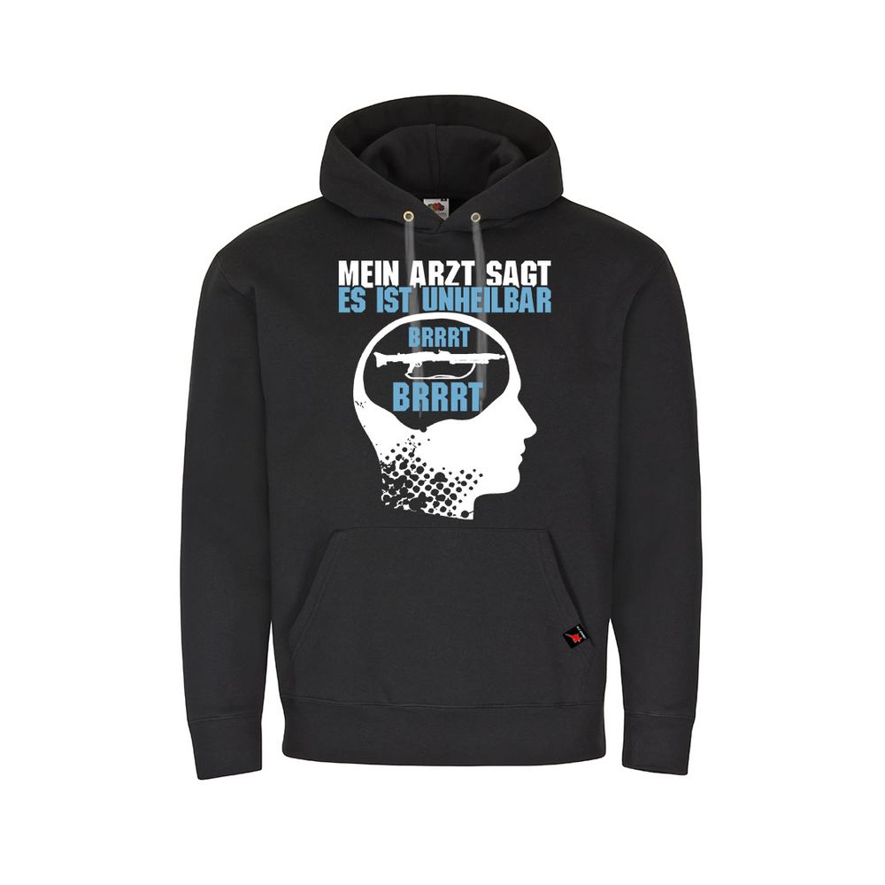 Hoodie MG Brrrt süchtig MG3 MG42 Mein Artz sagt es ist unheilbar #30909