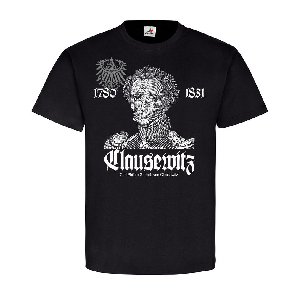 Carl von Clausewitz preußischer General Preußen Breslau BW Taktik T Shirt #23191