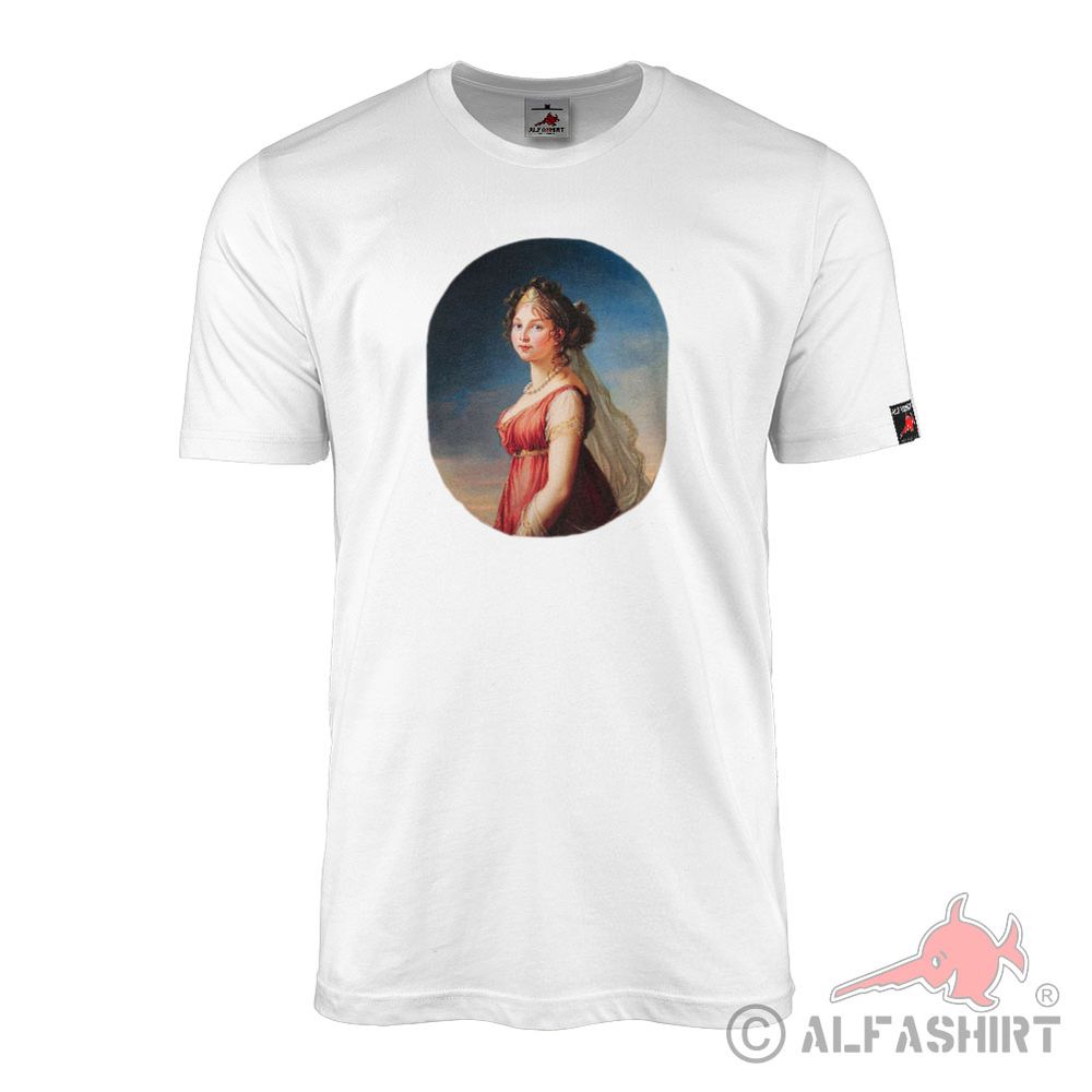 T-Shirt Luise of Mecklenburg-Strelitz Queen of Prussia Queen Prussia #44313